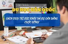 Sức khỏe và sự cân bằng cuộc sống: Chìa khóa thành công khi du học tại Hàn Quốc!